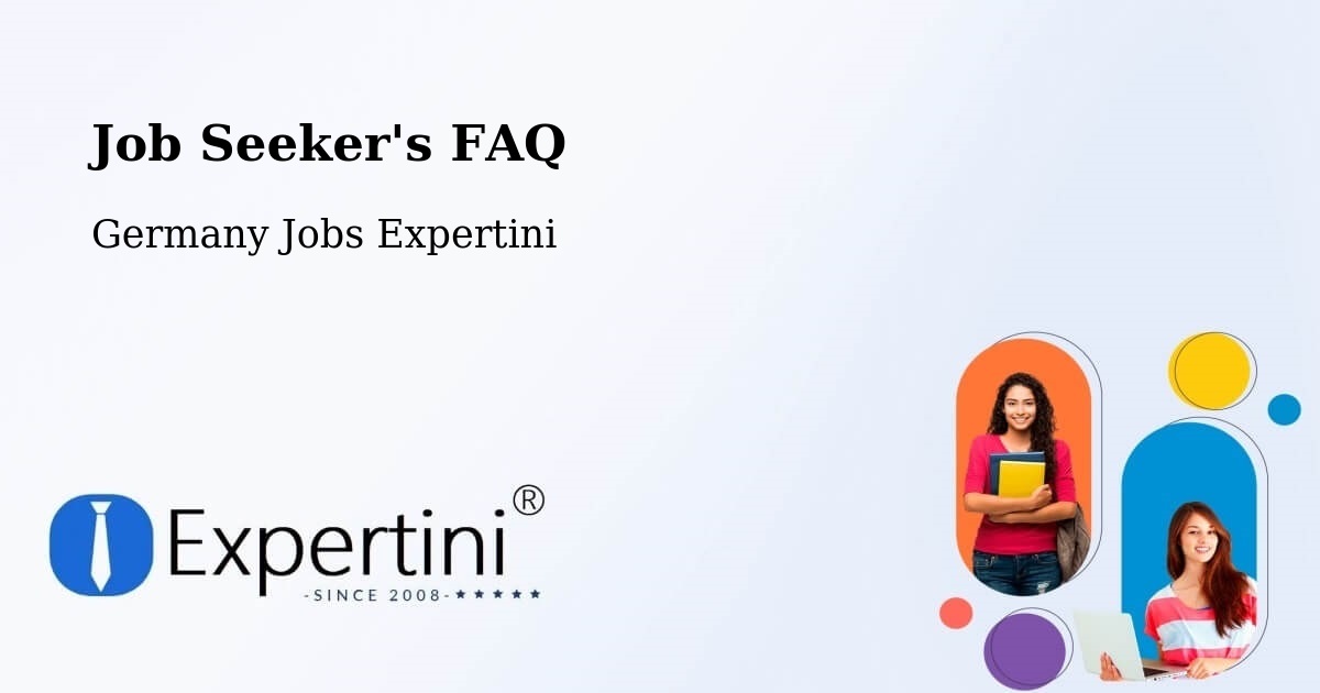 Job Seeker FAQ – Titz - Germany Jobs Expertini